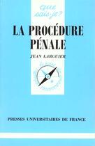 Couverture du livre « La procedure penale » de Jean Larguier aux éditions Que Sais-je ?