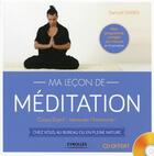 Couverture du livre « Ma leçon de méditation ; corps / esprit : trouvez l'harmonie ! » de Samuel Ganes aux éditions Eyrolles