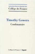 Couverture du livre « Combinatoire » de Timothy Gowers aux éditions Fayard