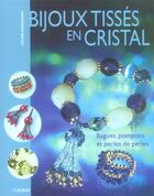 Couverture du livre « Bijoux tissés en cristal ; bagues, pompons et perles de perles » de Celine Marchand aux éditions Fleurus