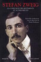 Couverture du livre « La confusion des sentiments et autres récits » de Stefan Zweig aux éditions Bouquins