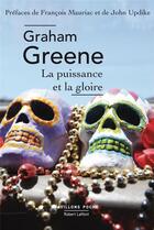 Couverture du livre « La puissance et la gloire » de Graham Greene aux éditions Robert Laffont