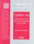 Couverture du livre « Common law ; introduction au droit anglais et au droit américain » de Servidio-Delabre-E aux éditions Dalloz