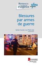 Couverture du livre « Blessures par armes de guerre » de Sylvain Ausset aux éditions Lavoisier Medecine Sciences