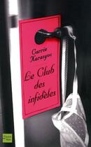 Couverture du livre « Le club des infideles » de Karasyov Carrie aux éditions Fleuve Editions