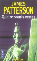 Couverture du livre « Quatre souris vertes » de James Patterson aux éditions Pocket