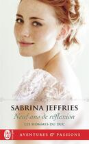 Couverture du livre « Les hommes du duc Tome 4 : neuf ans de réflexion » de Sabrina Jeffries aux éditions J'ai Lu