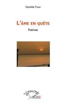 Couverture du livre « L'âme en quête » de Coumba Thiam aux éditions Editions L'harmattan