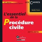 Couverture du livre « L'essentiel de la procédure civile 2015-2016 » de Natalie Fricero aux éditions Gualino