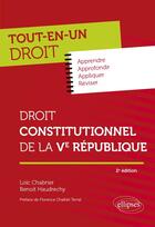 Couverture du livre « Droit constitutionnel de la Ve République (2e édition) » de Benoit Haudrechy et Loic Chabrier aux éditions Ellipses