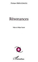 Couverture du livre « Résonances » de Monique Oblin-Goalou aux éditions L'harmattan