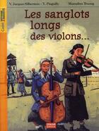 Couverture du livre « Les sanglots longs des violons... » de Jacquet-Silberstein- aux éditions Oskar