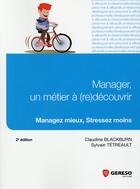 Couverture du livre « Manager, un métier à (re)découvir (2e édition) » de Claudine Blackburn et Sylvain Tetreault aux éditions Gereso