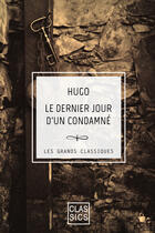 Couverture du livre « Le Dernier jour d'un condamné » de Victor Hugo aux éditions Storylab