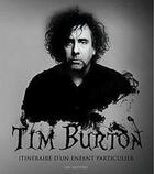 Couverture du livre « Tim Burton, itinéraire d'un enfant particulier » de Ian Nathan aux éditions Huginn & Muninn