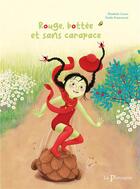 Couverture du livre « Rouge, bottée et sans carapace » de Elizabeth Couret et Emilie Francesconi aux éditions La Pimpante