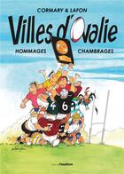 Couverture du livre « Villes d'Ovalie : hommages, chambrages » de Jean-Michel Cormary aux éditions Passiflore