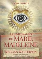 Couverture du livre « Les messages de Marie Madeleine : Cartes oracle » de Meggan Watterson et Moonjube aux éditions Vega