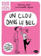 Couverture du livre « Un clou dans le bec » de Emmanuelle Teyras et Maxime Poisot aux éditions Marabulles