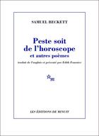 Couverture du livre « Peste soit de l'horoscope et autres poèmes » de Samuel Beckett aux éditions Minuit