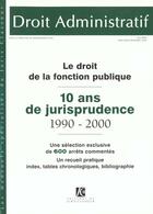 Couverture du livre « Droit De La Fonction Publique 10 Ans De Jurisprude Nce » de Pierre aux éditions Juris-classeur