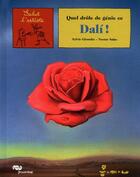 Couverture du livre « Quel drôle de génie ce Dalí ! » de Sylvie Girardet aux éditions Reunion Des Musees Nationaux