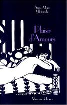 Couverture du livre « Plaisirs d'amours » de Villefranche A-M. aux éditions Mercure De France