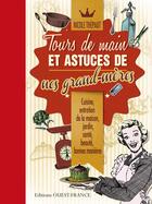 Couverture du livre « Tours de main et astuces de nos grand-mères » de Nicole Thepaut aux éditions Ouest France
