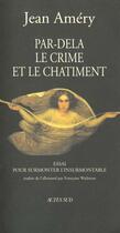 Couverture du livre « Par-dela le crime et le chatiment - pour surmonter » de Jean Amery aux éditions Actes Sud