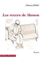 Couverture du livre « Les revers de Manon » de Clemence Deyrac aux éditions Societe Des Ecrivains