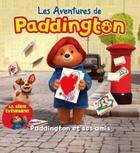 Couverture du livre « Les aventures de Paddington ; Paddington et ses amis » de  aux éditions Michel Lafon