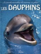 Couverture du livre « Le monde merveilleux des animaux en photos/les dauphins » de  aux éditions Piccolia