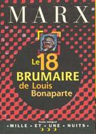 Couverture du livre « Le 18 brumaire de louis bonaparte » de Karl Marx aux éditions Fayard/mille Et Une Nuits