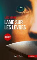 Couverture du livre « Lame sur les lèvres » de Loic Henry aux éditions Hugo Poche