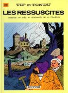 Couverture du livre « Tif et Tondu Tome 20 : les ressuscités » de Will et Maurice Tillieux aux éditions Dupuis