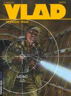 Couverture du livre « Vlad Tome 4 : dernière issue » de Griffo et Yves Swolfs aux éditions Lombard