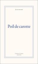 Couverture du livre « Poil de carotte » de Jules Renard aux éditions Candide & Cyrano