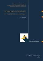 Couverture du livre « Techniques offensives et guerre economique » de Christian Harbulot aux éditions La Bourdonnaye