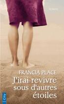 Couverture du livre « J'irai revivre sous d'autres étoiles » de Francia Place aux éditions City