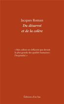 Couverture du livre « Du désarroi et de la colère » de Jacques Roman aux éditions D'en Bas