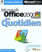 Couverture du livre « Microsoft Office 2000 Premium Au Quotidien » de Michael Young et Michael Halvorson aux éditions Microsoft Press