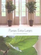 Couverture du livre « Plantes Extra-Larges Pour La Decoration D'Interieur » de Huner/Kroll/Straatem aux éditions Eugen Ulmer