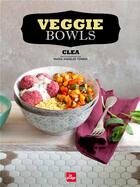 Couverture du livre « Veggie bowl » de Clea aux éditions La Plage