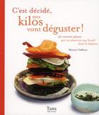 Couverture du livre « C'est decide, mes kilos vont deguster ! » de Cailleret/Reneault aux éditions Tana