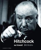 Couverture du livre « Hitchcock au travail » de Bill Krohn aux éditions Cahiers Du Cinema