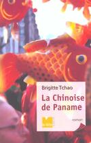 Couverture du livre « La chinoise de paname » de Tchao Brigitte aux éditions Felin