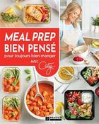 Couverture du livre « Meal prep bien pense pour toujours bien manger » de Berube Caty aux éditions Pratico Edition