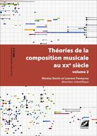 Couverture du livre « Théories de la composition musicale au XXe siècle t.2 » de Nicolas Donin et Laurent Feneyrou aux éditions Symetrie