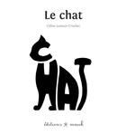 Couverture du livre « Le chat » de Celine Lamour-Crochet aux éditions Mouck