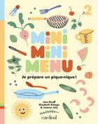 Couverture du livre « Miniminimenu. je prepare un pique-nique ! » de Joly Jeanne aux éditions Cardinal Editions